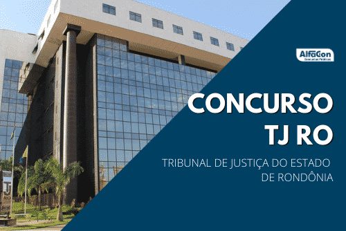 Inscrições para Concurso do TJ-RO foram abertas com salários de R$ 8 mil