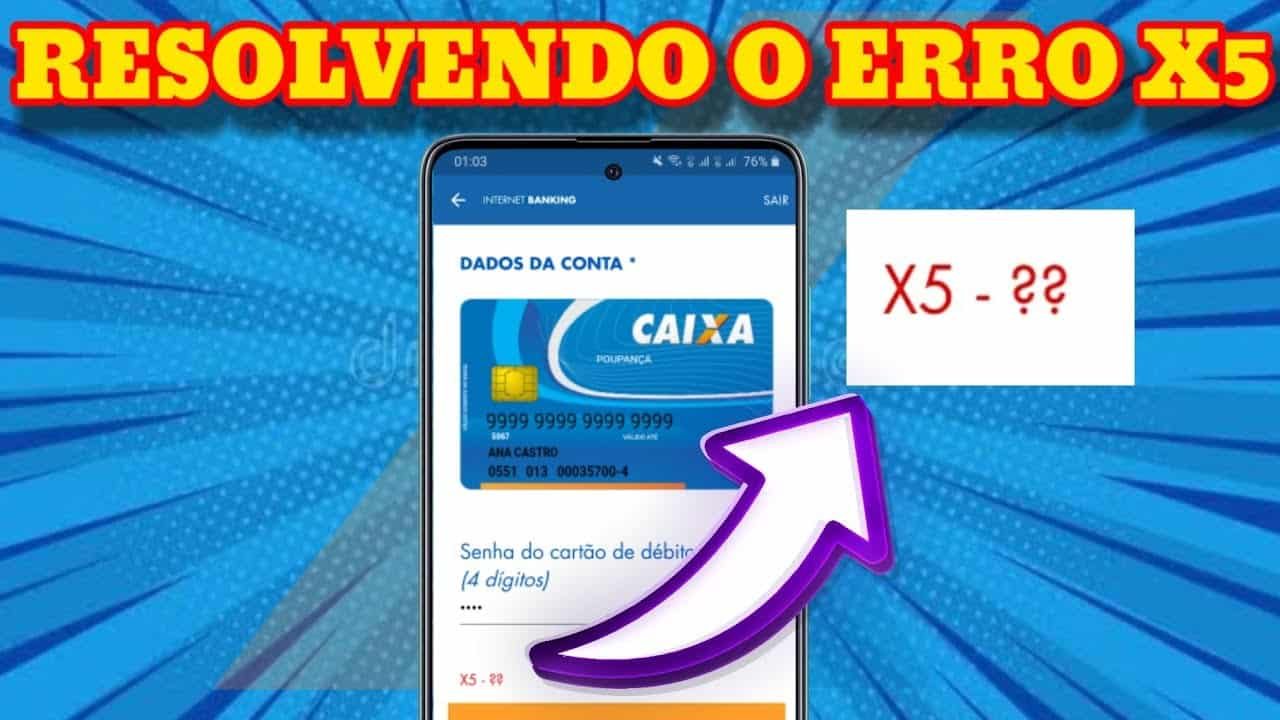 Erro X5 da Caixa: o que é e como resolver?